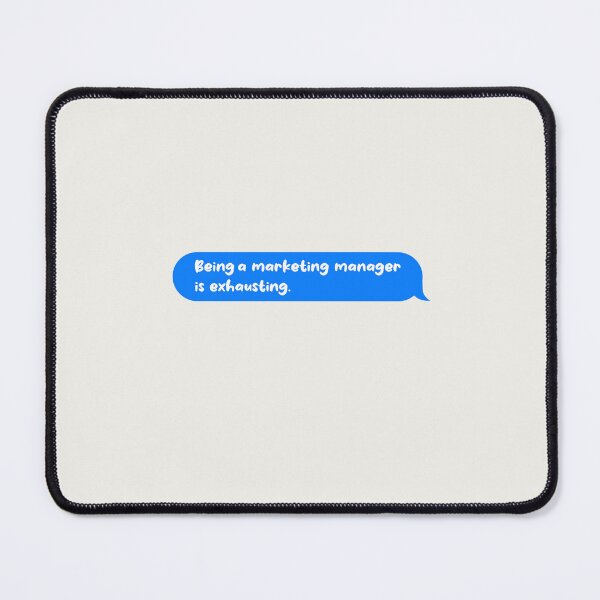 Item preview, Being An Adult Is Exhausting Funny Text Message Marketing Manager designed and sold by CandyDroidMerch.