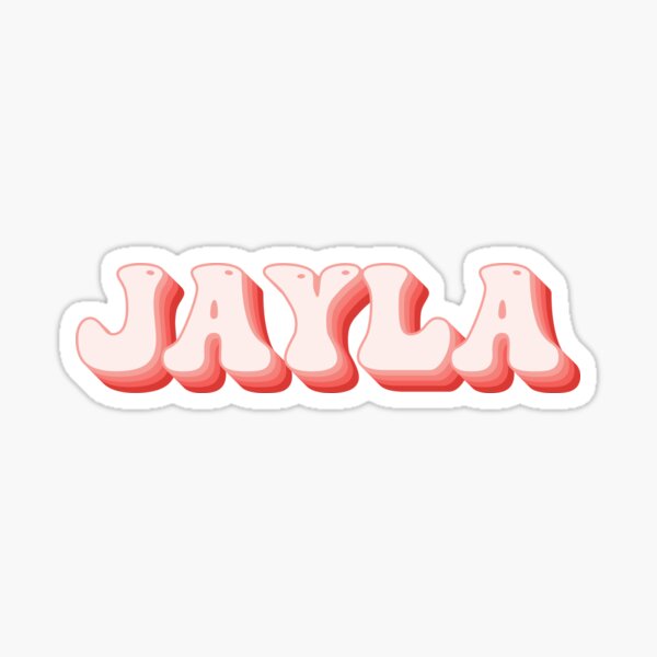 Jayla Name Sticker For Sale By Kindxinn Redbubble