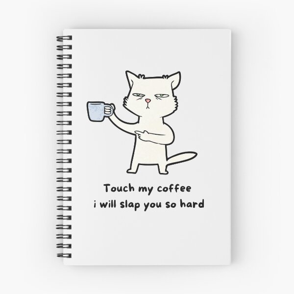 Item preview, Touch My Coffee I Will Slap You So Hard designed and sold by Hichem Ben Boubaker.
