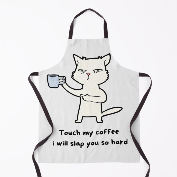 Item preview, Touch My Coffee I Will Slap You So Hard designed and sold by Hichem Ben Boubaker.