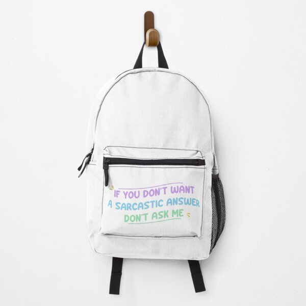Item preview, If you don't want a sarcastic answer don't ask me - Funny Sarcastic Saying designed and sold by Blonc-ou.