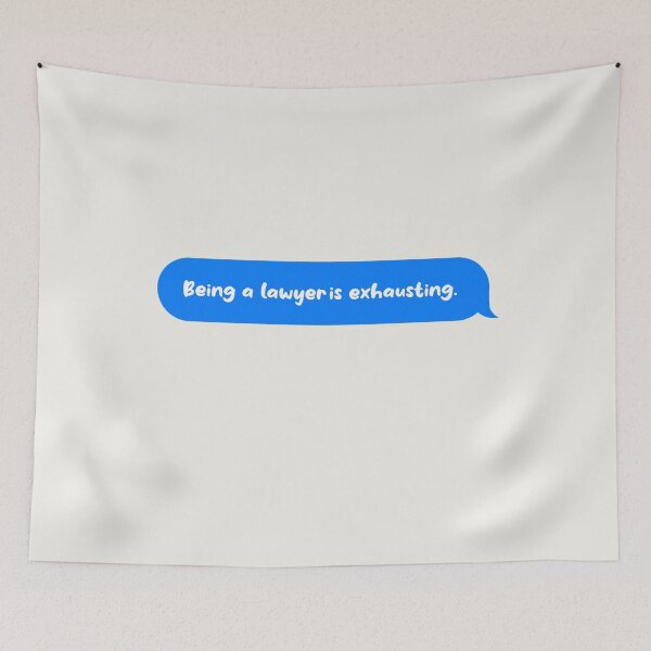 Item preview, Being An Adult Is Exhausting Funny Text Message Lawyer designed and sold by CandyDroidMerch.