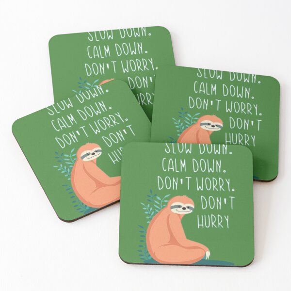 Item preview, SLOW DOWN CALM DOWN DON'T WORRY SLOTH PRINT designed and sold by IUKRAINIANI.