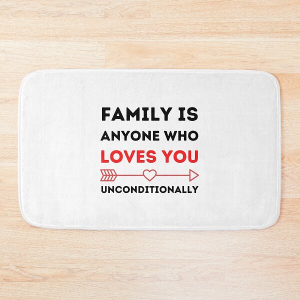 Item preview, Family Is Anyone Who Loves You Unconditionally, Loving designed and sold by medben.