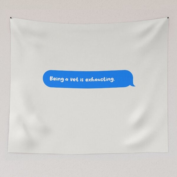Item preview, Being An Adult Is Exhausting Funny Text Message Vet designed and sold by CandyDroidMerch.