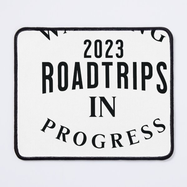 Item preview, Warning 2023 Roadtrips in Progress designed and sold by samwash.