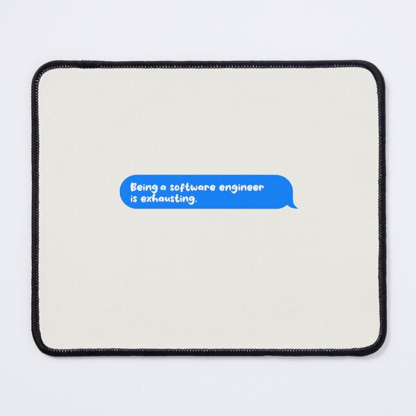 Item preview, Being An Adult Is Exhausting Funny Text Message Software Engineer designed and sold by CandyDroidMerch.