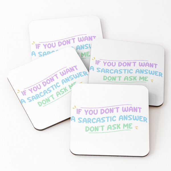 Item preview, If you don't want a sarcastic answer don't ask me - Funny Sarcastic Saying designed and sold by Blonc-ou.