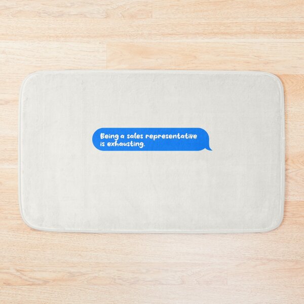 Item preview, Copy of Being An Adult Is Exhausting Funny Text Message Sales Representative designed and sold by CandyDroidMerch.