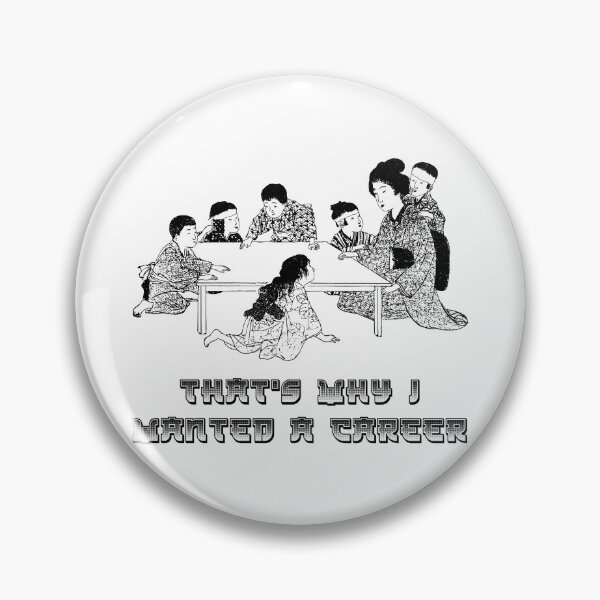 Item preview, 'That's Why I Wanted a Career' - Parenting Designs for T-shirts, stickers and other accessories designed and sold by Ridiculam Toga.
