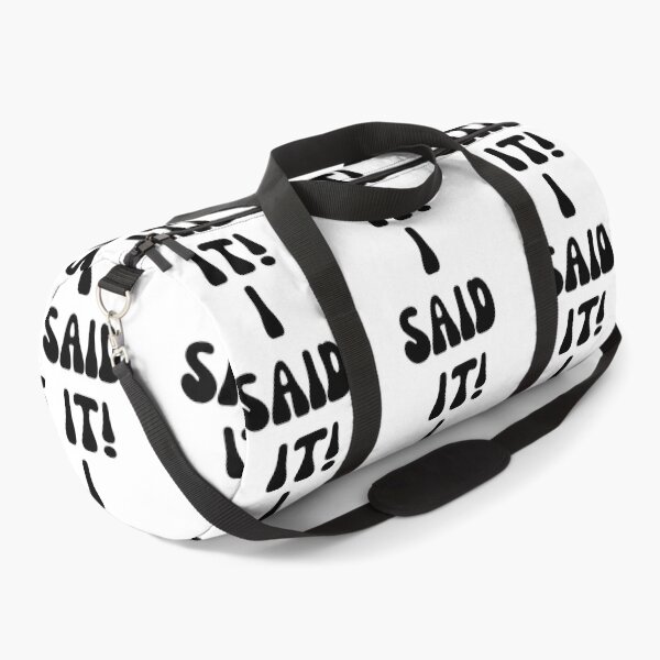 Item preview, I SAID IT! designed and sold by Finds.