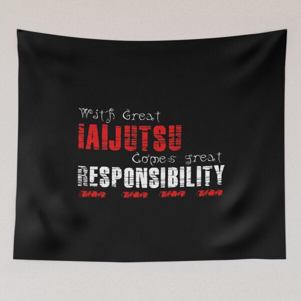 Item preview, With great Iaijutsu comes great responsibility designed and sold by MartialArtsNerd.