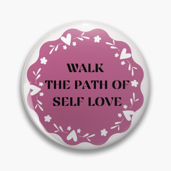 Item preview,  Walk in the path of self love,self love quote designed and sold by TrinityGIRL.