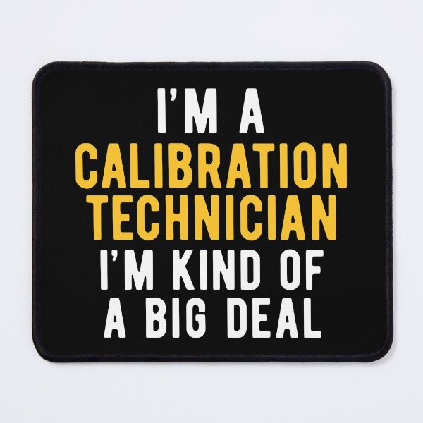 Item preview, Calibration Technician Important designed and sold by NestaReign.