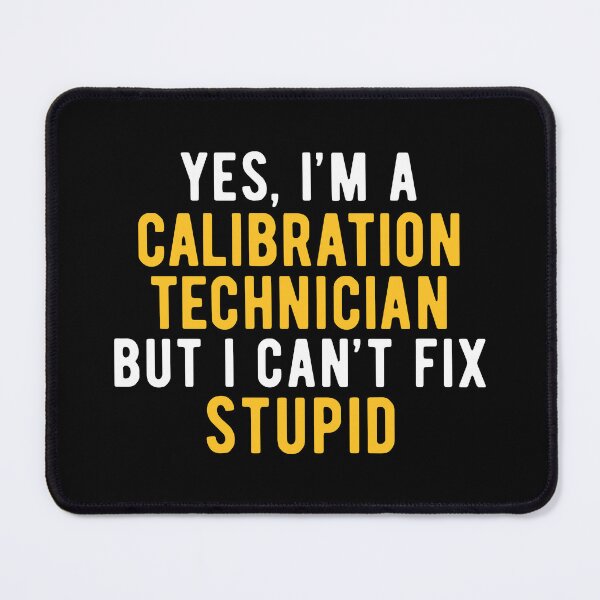 Item preview, Calibration Technician Funny designed and sold by NestaReign.