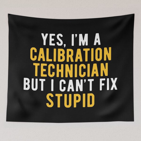 Item preview, Calibration Technician Funny designed and sold by NestaReign.