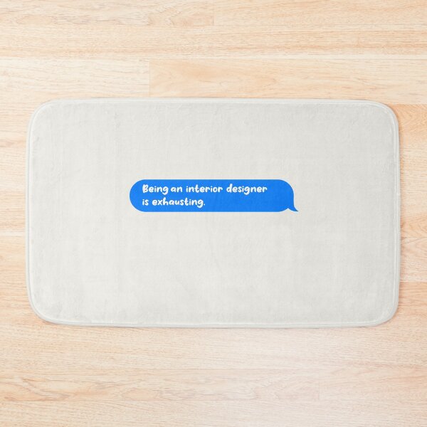 Item preview, Being An Adult Is Exhausting Funny Text Message Interior Designer designed and sold by CandyDroidMerch.