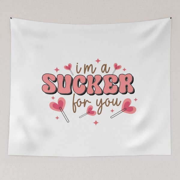 Item preview, I am a sucker for you  designed and sold by sweary12.