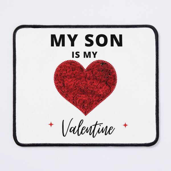 Item preview, My Son Is My Valentine designed and sold by Itsheartshop.