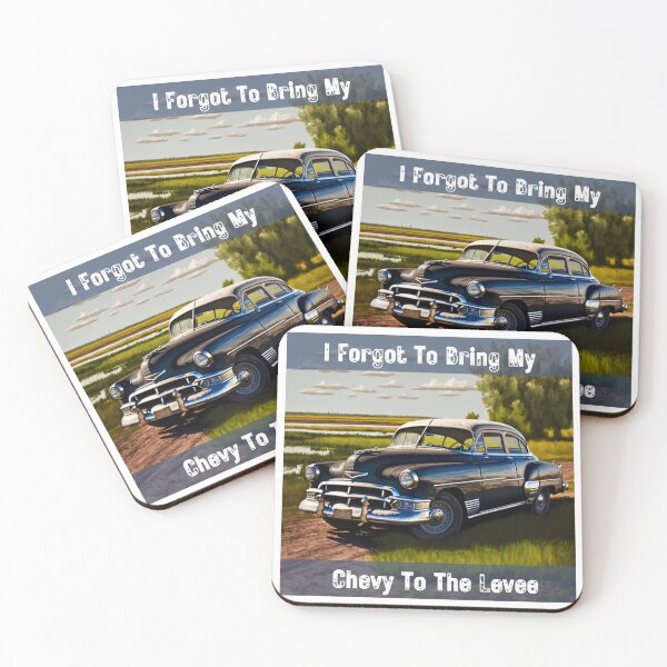Item preview, I forgot to bring my Chevy to the levee designed and sold by Maddy V Store.