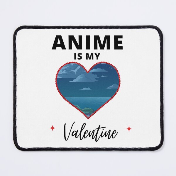 Item preview, Anime Is My Valentine designed and sold by Itsheartshop.