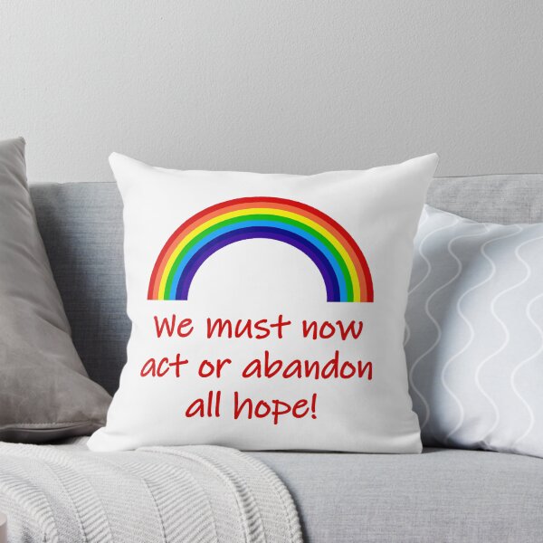 Item preview, We Must Now Act Or Abandon All Hope  designed and sold by CrankyOldDude.