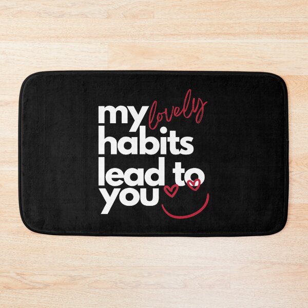 Item preview, My lovely habits lead to you designed and sold by Anvc-Art.