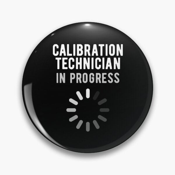 Item preview, Calibration Technician in Training designed and sold by NestaReign.