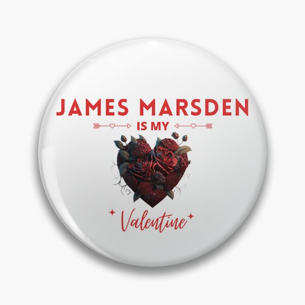 Item preview, James Marsden Is My Valentine designed and sold by Itsheartshop.