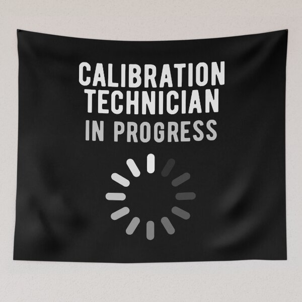 Item preview, Calibration Technician in Training designed and sold by NestaReign.