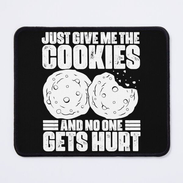 Item preview, Just Give Me The Funny Cookies For A Cookie Eater Cookie Fan designed and sold by Nessshirts.