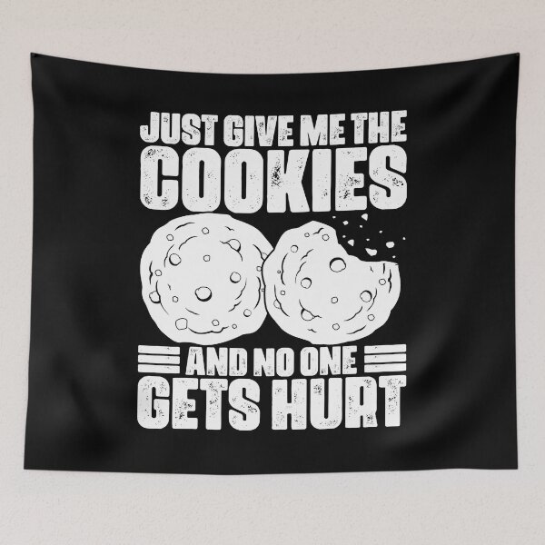 Item preview, Just Give Me The Funny Cookies For A Cookie Eater Cookie Fan designed and sold by Nessshirts.
