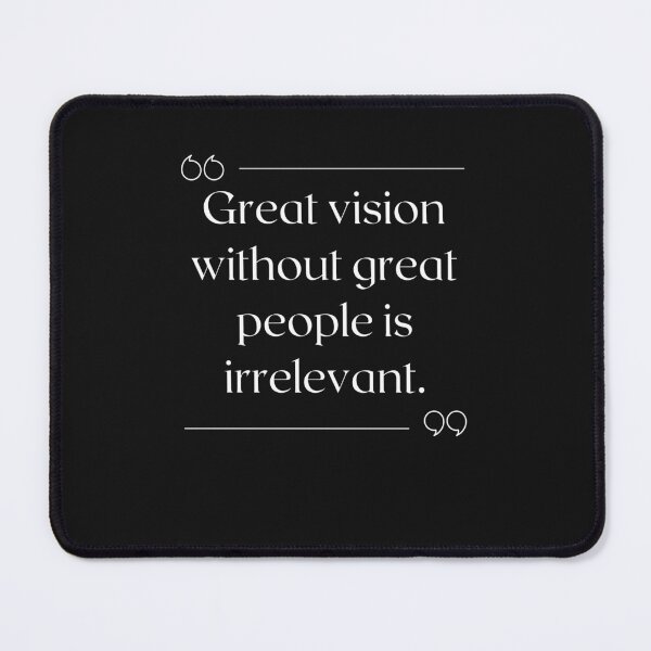 Item preview, Recruiter Quote Great vision without great people is irrelevant. designed and sold by Recruiter-Love.