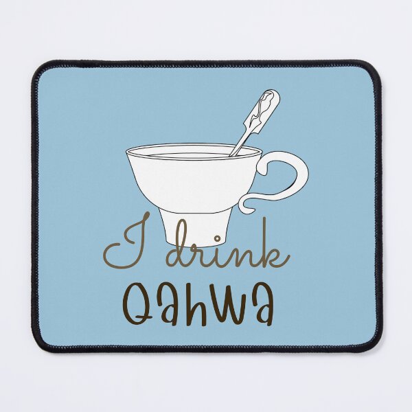Item preview, I drink qahwa - design designed and sold by EmeraldeaArt.