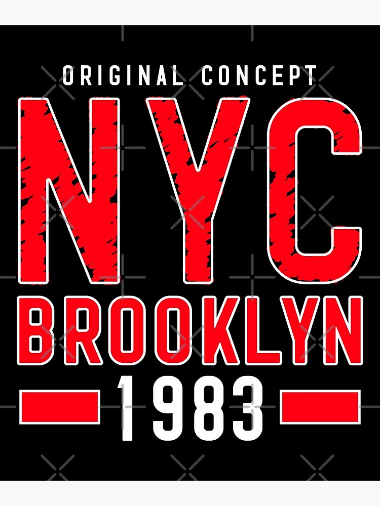 Discover Nyc, Brooklyn, New York City shirt NYC Brooklyn 1983 Premium Matte Vertical Poster