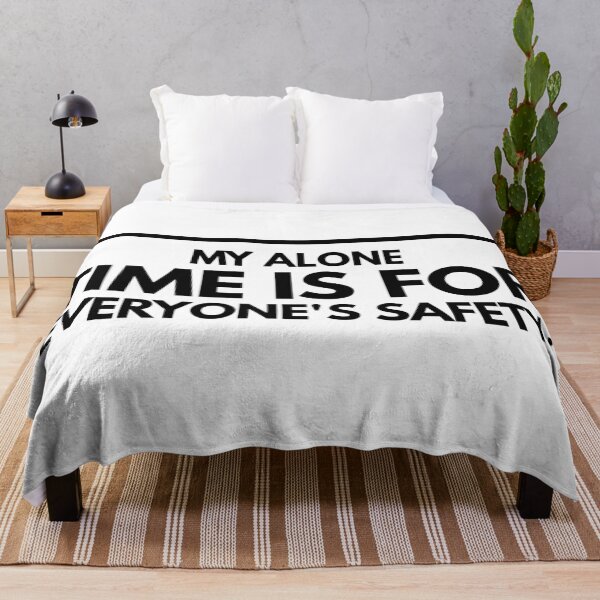 Item preview, My Alone Time Is For Everyone's Safety - Funny Sayings designed and sold by texteestore.
