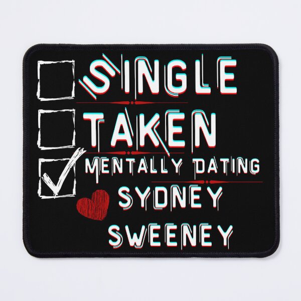 Item preview, Mentally Dating Sydney Sweeney designed and sold by ColorprintsGO.