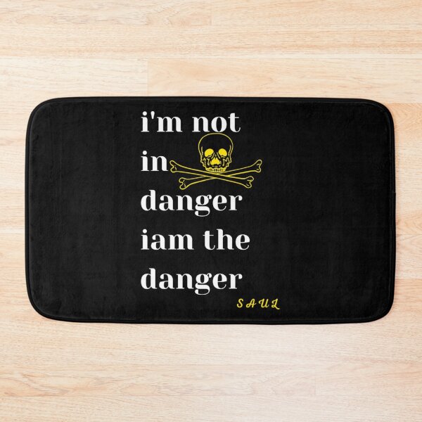 Item preview, i_m not in danger iam the danger   designed and sold by YaniBGS.