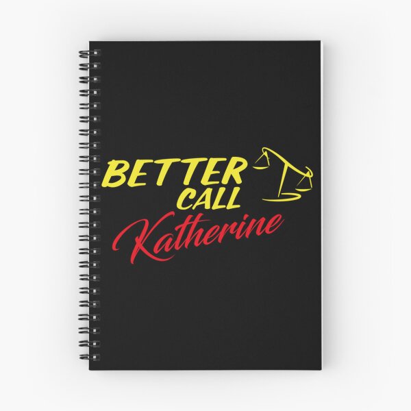 Item preview, Better Call Katherine  ,Why call Saul, they_d better call you.   designed and sold by YaniBGS.