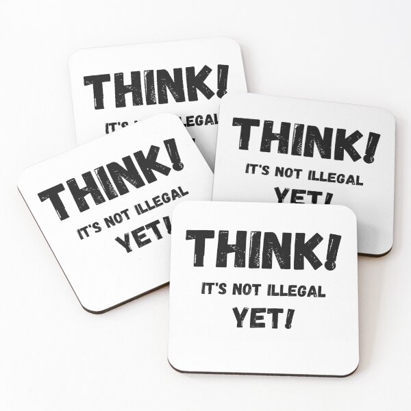 Item preview, Think It's Not Illegal Yet designed and sold by mu-art.