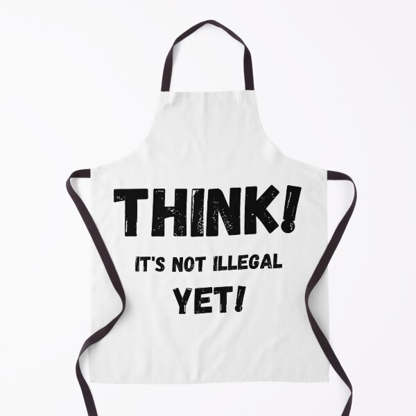 Item preview, Think It's Not Illegal Yet designed and sold by mu-art.