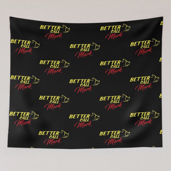 Item preview, Better Call Mark  ,Why call Saul, they_d better call you.   designed and sold by YaniBGS.
