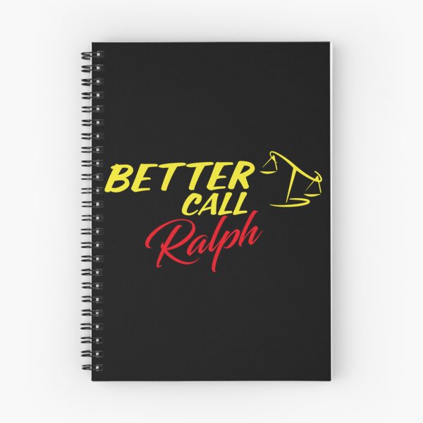 Item preview, Better Call Ralph  ,Why call Saul, they_d better call you.   designed and sold by YaniBGS.
