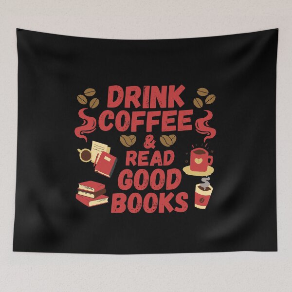 Item preview, DRINK COFFEE AND READ GOOD BOOKS designed and sold by hijasminflower.
