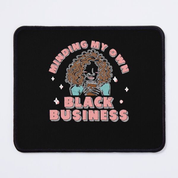 Item preview, Minding My Own Black Business Awesome African American Boss designed and sold by StrongShirts.