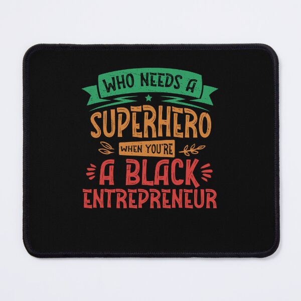 Item preview, Who Needs A Superhero Funny Black Entrepreneur Melanated CEO designed and sold by StrongShirts.