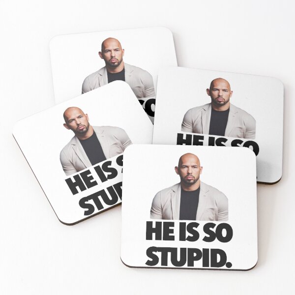 Item preview, Andrew Tate is Stupid  designed and sold by wheezyprint.