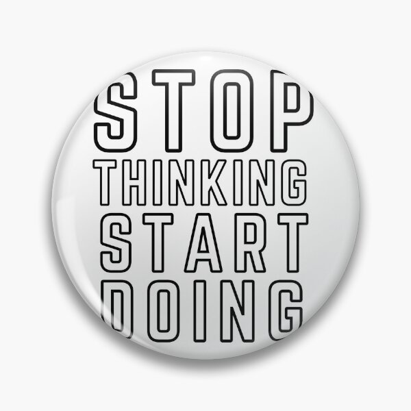 Item preview, STOP THINKING START DOING white background modified 2 designed and sold by KingsManKind.