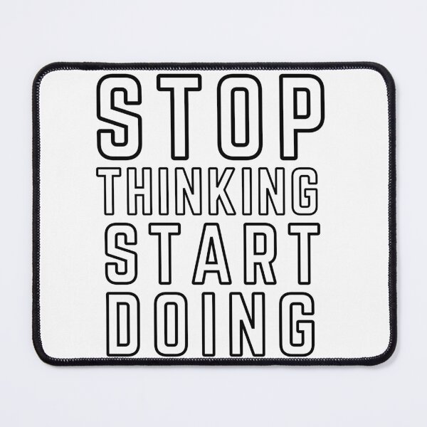 Item preview, STOP THINKING START DOING white background modified 2 designed and sold by KingsManKind.