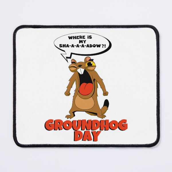 Item preview, GROUNDHOG DAY designed and sold by ELALJUR.